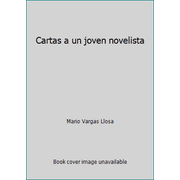 Cartas a un Jovea Novelista, Used [Hardcover]