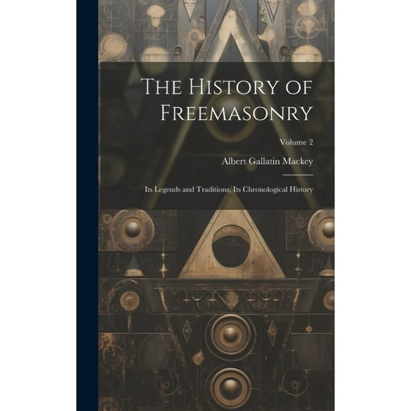The History of Freemasonry (Hardcover)