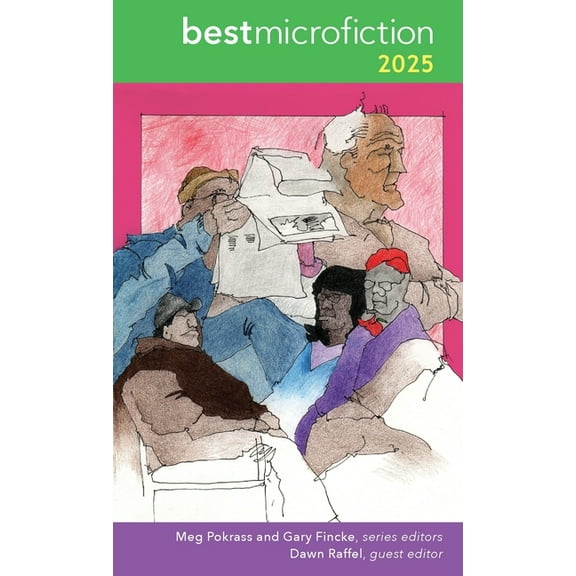 Best Microfiction Best Microfiction 2025, Book 6, (Paperback)