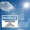 thumbnail image 6 of (2 Pack) Inspection Bags Packages Personal Items OSHA Notice Sign 14 Inch X 10 Inch Vinyl Label Decal Sticker Weather Resistant, UV Protected for Workplace, Business, and Construction, 6 of 7