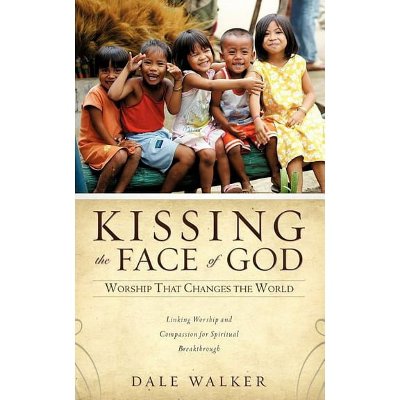 Kissing the Face of God, (Paperback)