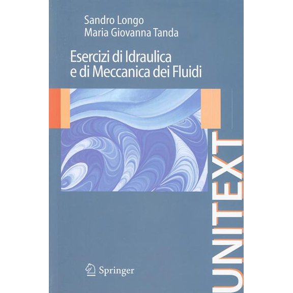 Esercizi Di Idraulica E Di Meccanica Dei Fluidi, (Paperback)
