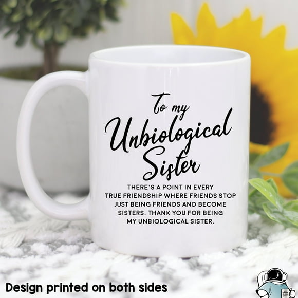 Unbiological Sister Coffee Mug, Best Friend Gifts, Soul Sister Gifts, Best Friend Mugs, Sister Birthday Gifts, Friendship Gift