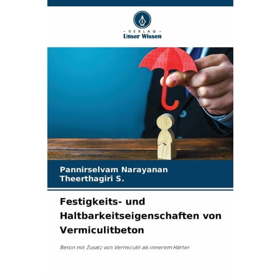 Festigkeits- und Haltbarkeitseigenschaften von Vermiculitbeton, (Paperback)