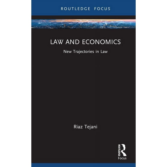 New Trajectories in Law Law and Economics: New Trajectories in Law, (Hardcover)