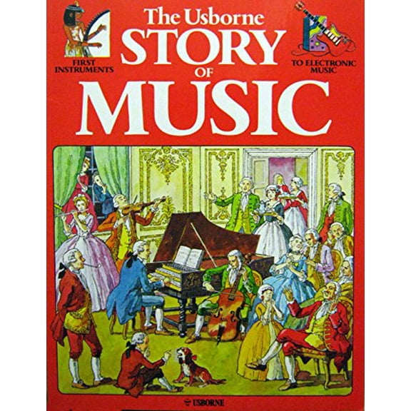 Pre-Owned The Usborne Story of Music (Paperback) 086020443X 9780860204435