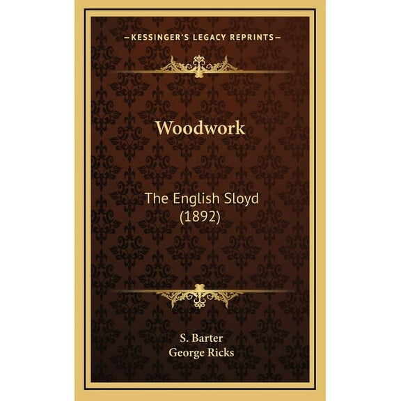 Woodwork: The English Sloyd (1892), (Hardcover)