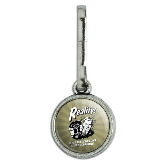 Reality is for People Who Can't Afford Video Games Funny Humor Antiqued Charm Clothes Purse Suitcase Backpack Zipper Pull Aid