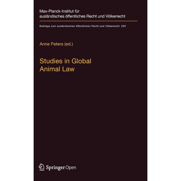 BeitrÃ¤ge Zum AuslÃ¤ndischen Ãffentlichen  Studies in Global Animal Law, Book 290, (Hardcover)
