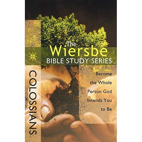 Pre-Owned Colossians: Become the Whole Person God Intends You to Be (Paperback) 0781445671 9780781445672