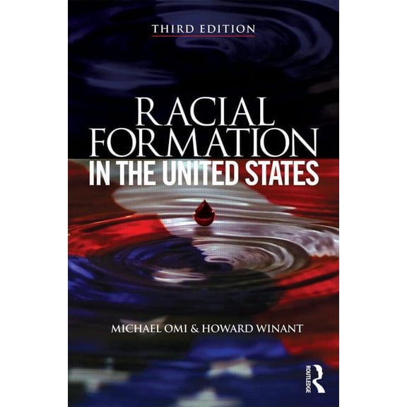 Racial Formation in the United States, (Paperback)