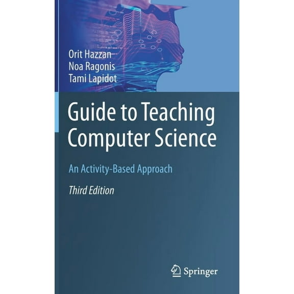 Guide to Teaching Computer Science: An Activity-Based Approach, (Hardcover)