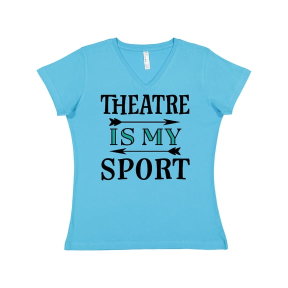 Inktastic Theatre is My Sport Drama Acting Women's V-Neck T-Shirt