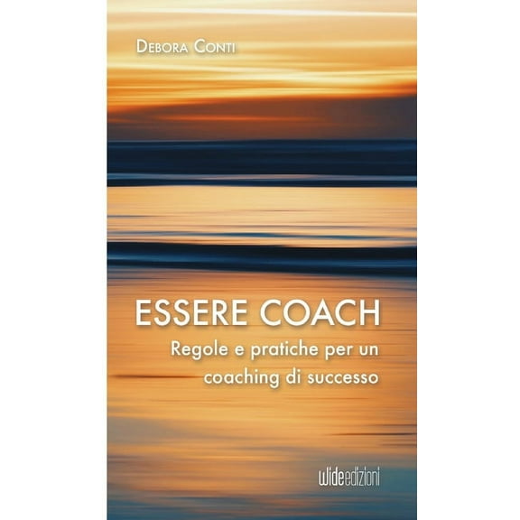 Essere coach - Regole e pratiche per un coaching di successo, (Paperback)