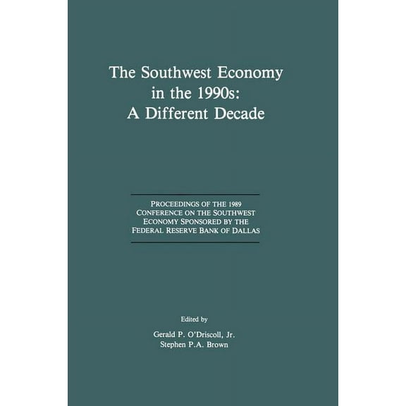 The Southwest Economy in the 1990s: A Different Decade (Paperback)