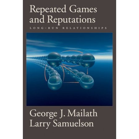 Repeated Games and Reputations: Long-run Relationships