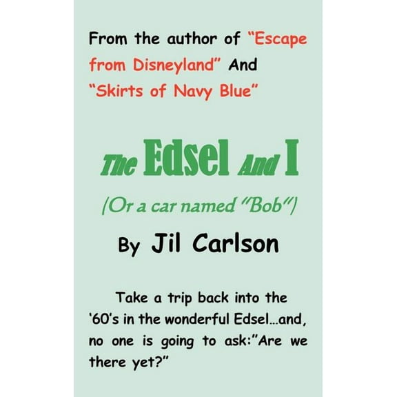 Edsel and I : Or a Car Named Bob