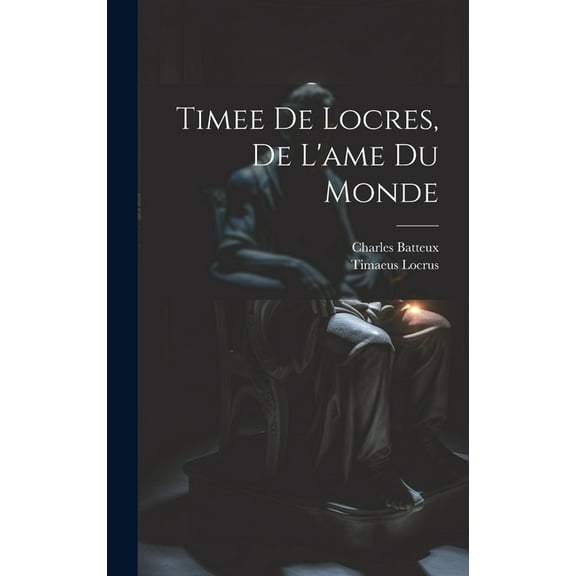 Timee De Locres, De L'ame Du Monde (Hardcover)