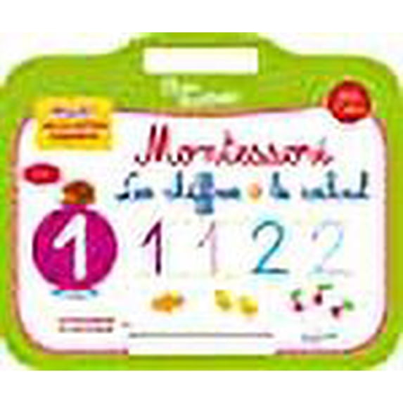 Mon ardoise MONTESSORI Les chiffres et le calcul Dès 4 ans