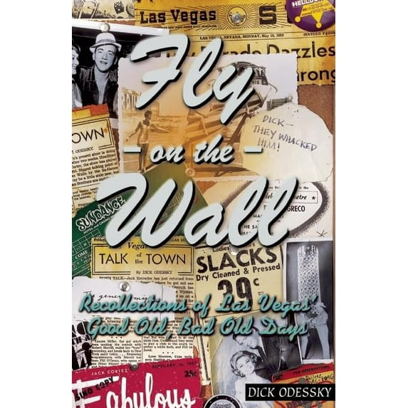 Pre-Owned Fly on the Wall: Recollections of Las Vegas' Good Old, Bad Old Days (Paperback) 0929712625 9780929712628
