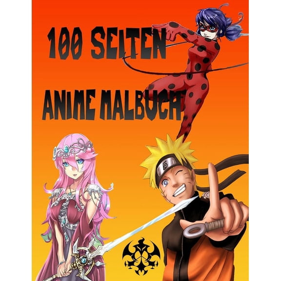 100 Seiten Anime Malbuch: Eine Vielzahl Grossartiger Anime-Charaktere; Geeignet Für Alle Altersgruppen (Paperback)
