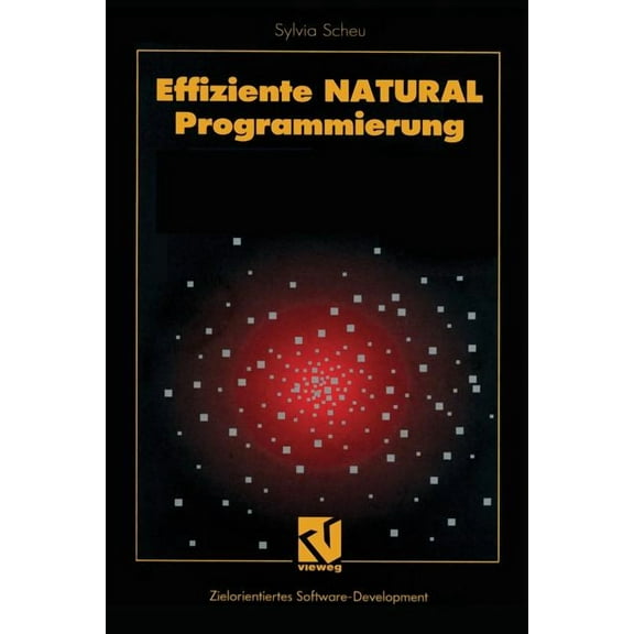 Xzielorientiertes Software-Development Effiziente Natural-Programmierung, (Paperback)