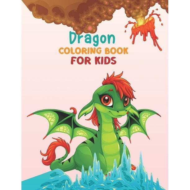 World of Dragon: Dragon Coloring Book For Kids : Awesome dragon colouring book kids perfect ages between World of Dragon: Dragon Coloring Book For Kids : Awesome dragon colouring book kids perfect ages between