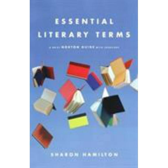 Pre-Owned Essential Literary Terms: A Brief Norton Guide with Exercises (Paperback) 0393928373 9780393928372