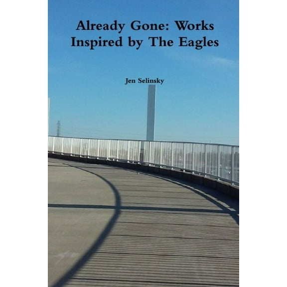 Already Gone: Works Inspired by The Eagles (Paperback)