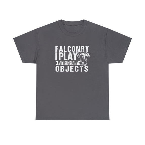 Falconry I Play With Sharp Objects Shirt, Christmas, Falcon Tee - ID: 1511