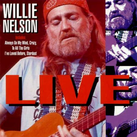 Willie Nelson Live.......