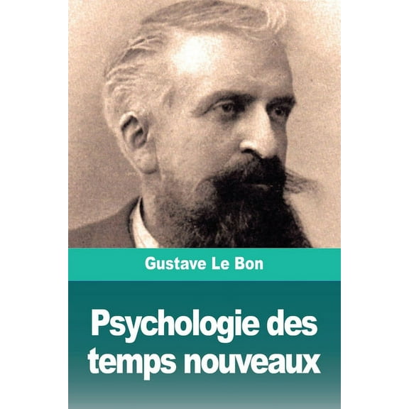 Psychologie des temps nouveaux, (Paperback)