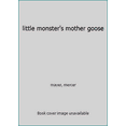 thumbnail image 1 of Pre-Owned little monster's mother goose, 9780307110237, 0307110230, Hardcover,, 1 of 1