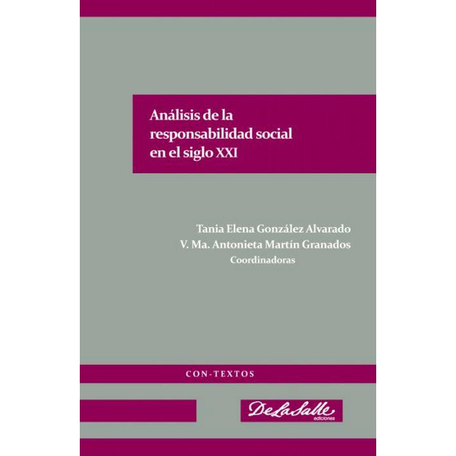 Análisis de la responsabilidad en el siglo XXI De La Salle Ediciones 9786079250317