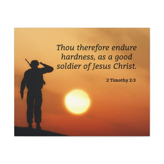 Scripture Walls  Good Soldier 2 Timothy 2:3 Bible Verse Canvas Christian Wall Art Ready to Hang Unframed