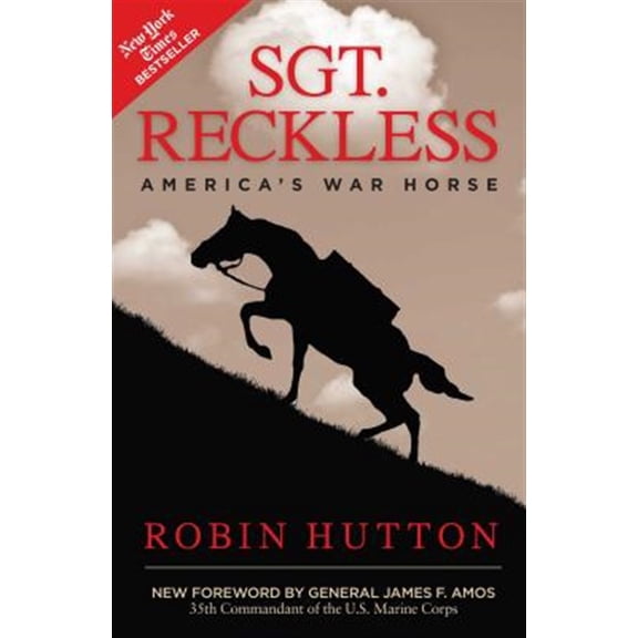 Pre-Owned Sgt. Reckless: America's War Horse (Paperback) 1621573818 9781621573814