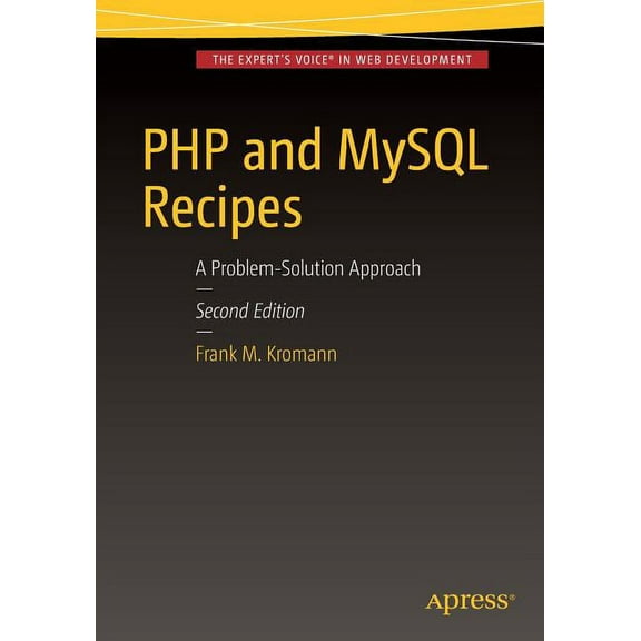PHP and MySQL Recipes: A Problem-Solution Approach, (Paperback)