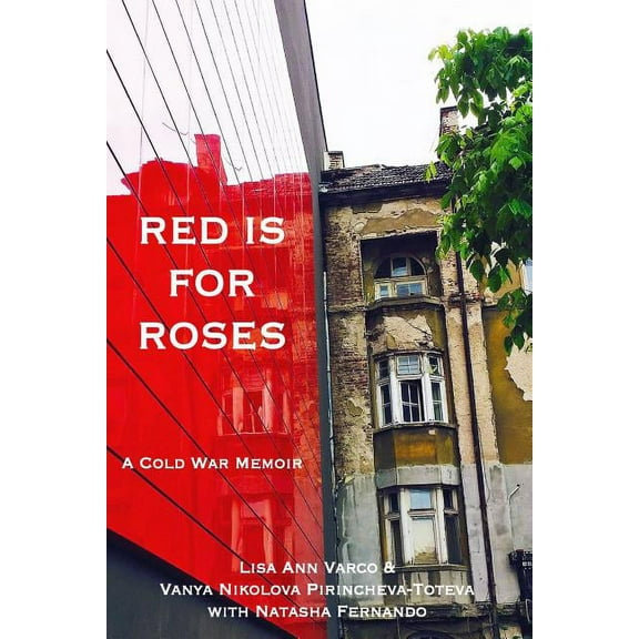 Red Is for Roses: A Cold War Memoir, (Paperback)