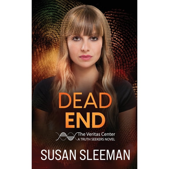 Truth Seekers Dead End: Truth Seekers - Book 3, Book 3, (Paperback)