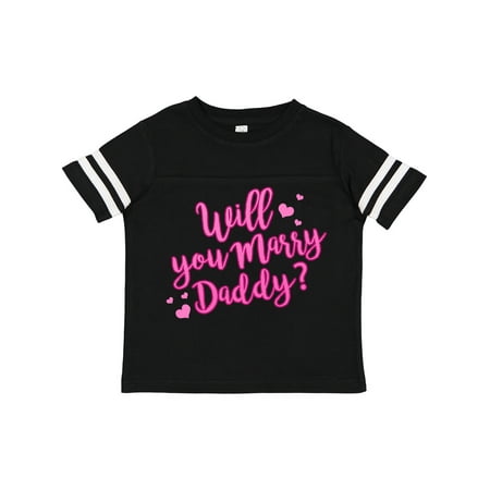 

Inktastic Will You Marry Daddy Gift Toddler Boy or Toddler Girl T-Shirt