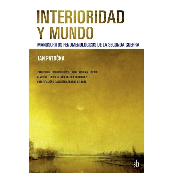Post-Visión: Interioridad y mundo: Manuscritos fenomenológicos de la Segunda Guerra (Paperback)