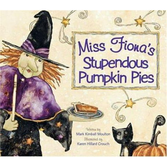 Pre-Owned Miss Fiona's Stupendous Pumpkin Pies (Hardcover) 0824954890 9780824954895