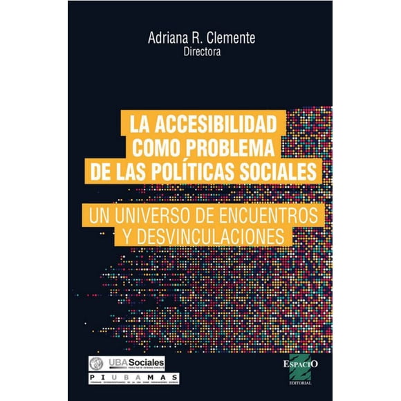 La accesibilidad como problema. políticas asistenciales