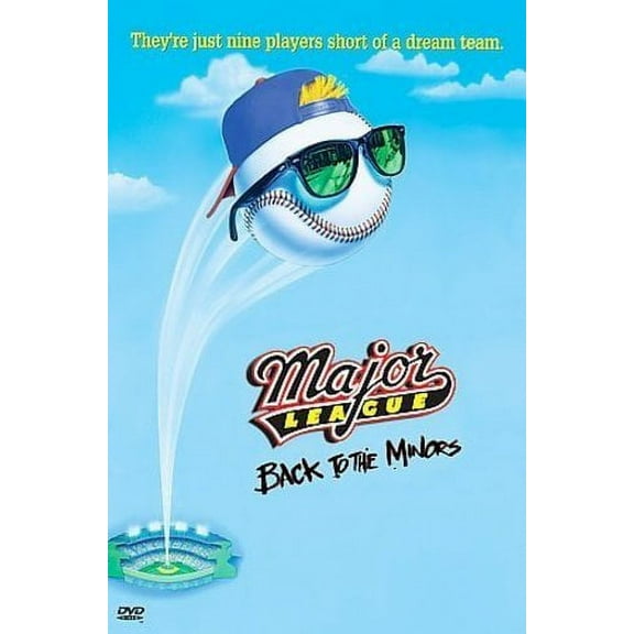 MAJOR LEAGUE: BACK TO THE MINORS