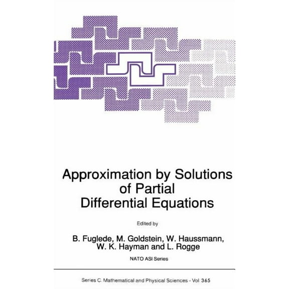 NATO Science Series C: Approximation by Solutions of Partial Differential Equations, Book 365, (Hardcover)
