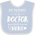 thumbnail image 3 of Inktastic My Mommy is a Doctor and a Hero Boys or Girls Baby Bib, 3 of 4