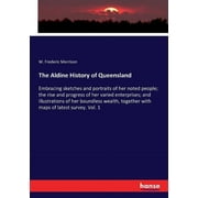 The Aldine History of Queensland (Paperback)