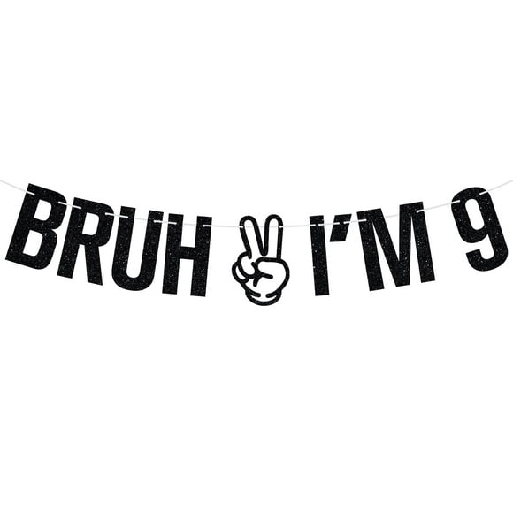 Banner para decoración de fiesta de cumpleaños Tivurcia Bruh I'm 9, color negro