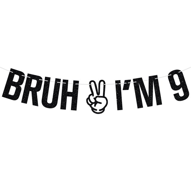Banner para decoración de fiesta de cumpleaños Tivurcia Bruh I'm 9, color negro