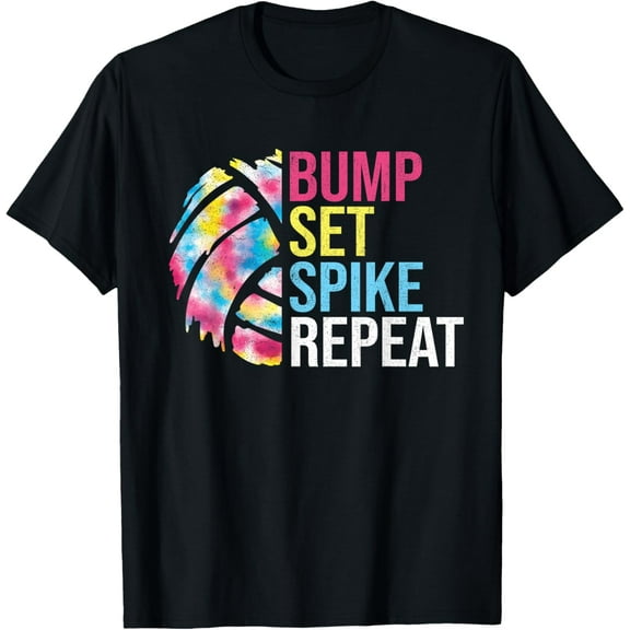 Bump Set Spike Repeat Volleyball Shirt For Girls Teens Women T-Shirt men and women can wear, black, white, gifts